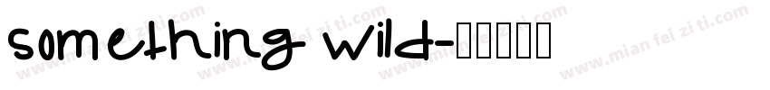something wild字体转换